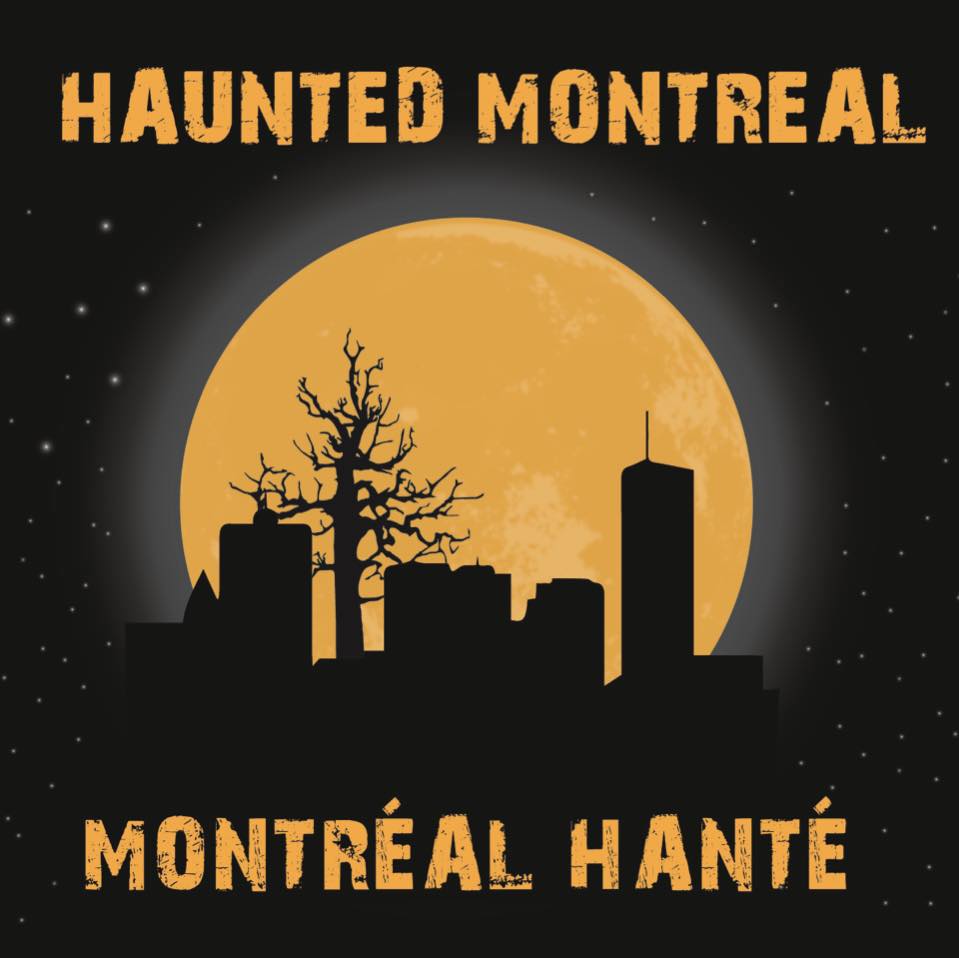 Haunted Montreal